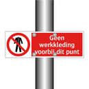 Geen werkkleding voorbij dit punt
