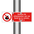 Gelieve de uitwerpselen van uw hond op te ruimen. Dank u