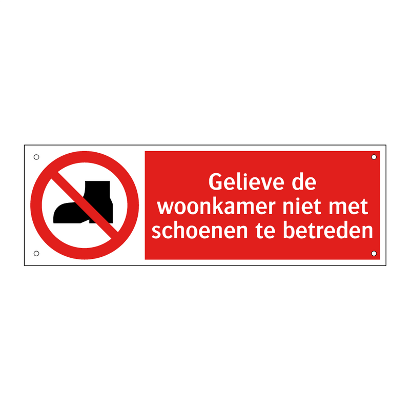Gelieve de woonkamer niet met schoenen te betreden