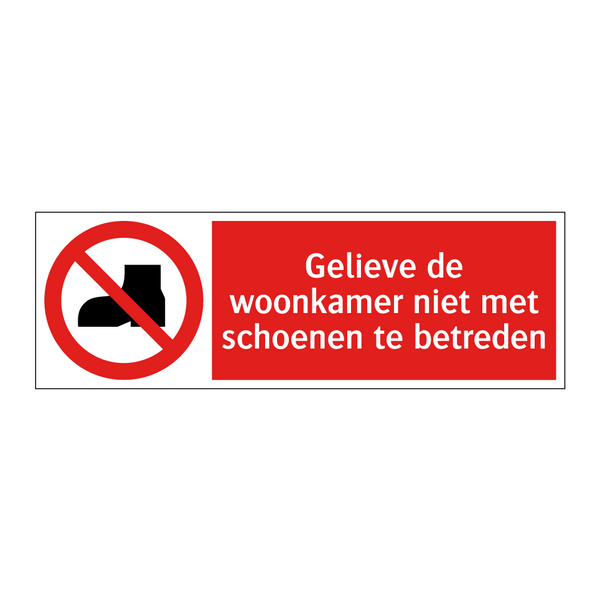 Gelieve de woonkamer niet met schoenen te betreden