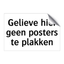 Gelieve hier geen posters te plakken & Gelieve hier geen posters te plakken