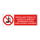 Gelieve geen fietsen en scooters te parkeren! Vastgeketste items zullen worden verwijderd