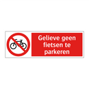 Gelieve geen fietsen te parkeren