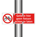 Gelieve hier geen fietsen achter te laten