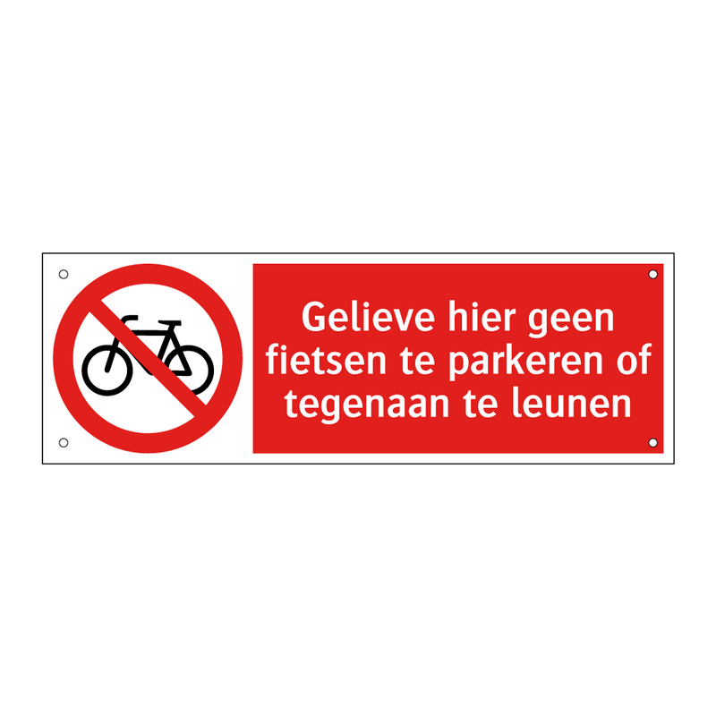 Gelieve hier geen fietsen te parkeren of tegenaan te leunen