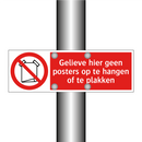 Gelieve hier geen posters op te hangen of te plakken