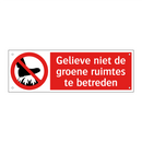 Gelieve niet de groene ruimtes te betreden