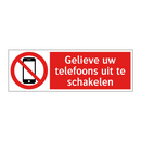 Gelieve uw telefoons uit te schakelen