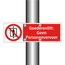 Goederenlift: Geen Personenvervoer