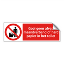 Gooi geen afval, maandverband of hard papier in het toilet