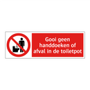 Gooi geen handdoeken of afval in de toiletpot