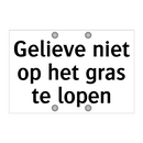 Gelieve niet op het gras te lopen & Gelieve niet op het gras te lopen