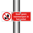 Gooi geen voorwerpen in het toilet