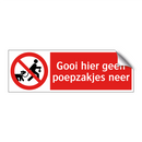Gooi hier geen poepzakjes neer