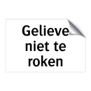 Gelieve niet te roken & Gelieve niet te roken & Gelieve niet te roken & Gelieve niet te roken