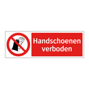 Handschoenen verboden