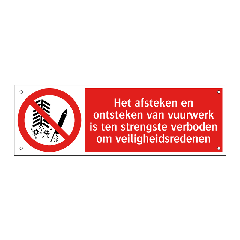 Het afsteken en ontsteken van vuurwerk is ten strengste verboden om veiligheidsredenen