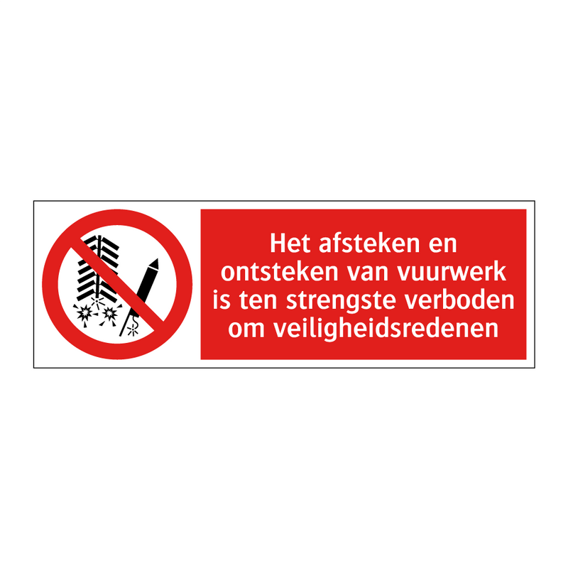 Het afsteken en ontsteken van vuurwerk is ten strengste verboden om veiligheidsredenen