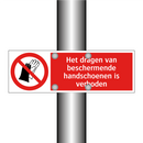 Het dragen van beschermende handschoenen is verboden