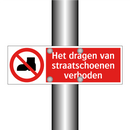 Het dragen van straatschoenen verboden