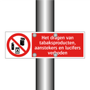 Het dragen van tabaksproducten, aanstekers en lucifers verboden