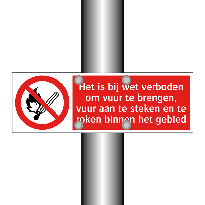 Het is bij wet verboden om vuur te brengen, vuur aan te steken en te roken binnen het gebied