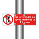 Het is verboden om op de machines te klimmen