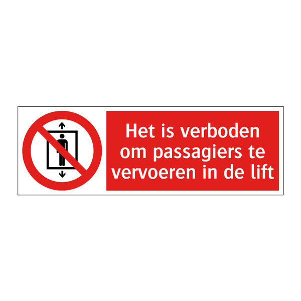 Het is verboden om passagiers te vervoeren in de lift