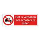 Het is verboden om scooters te rijden