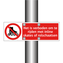 Het is verboden om te rijden met inline skates of rolschaatsen