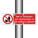Het is verboden om voorwerpen in het toilet te gooien