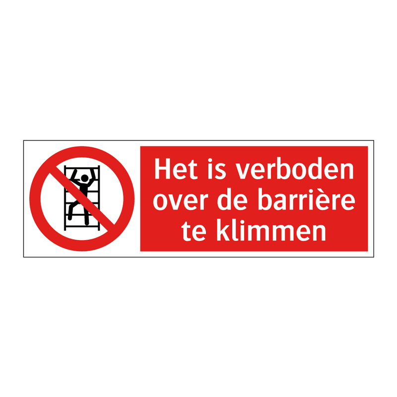 Het is verboden over de barrière te klimmen