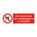 Het meenemen van winkelwagens is verboden