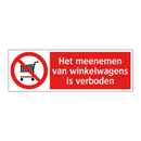 Het meenemen van winkelwagens is verboden