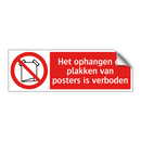 Het ophangen of plakken van posters is verboden