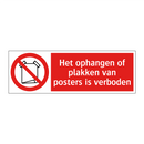 Het ophangen of plakken van posters is verboden