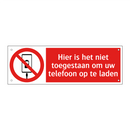 Hier is het niet toegestaan om uw telefoon op te laden