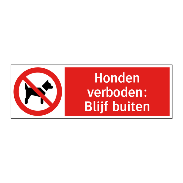 Honden verboden: Blijf buiten
