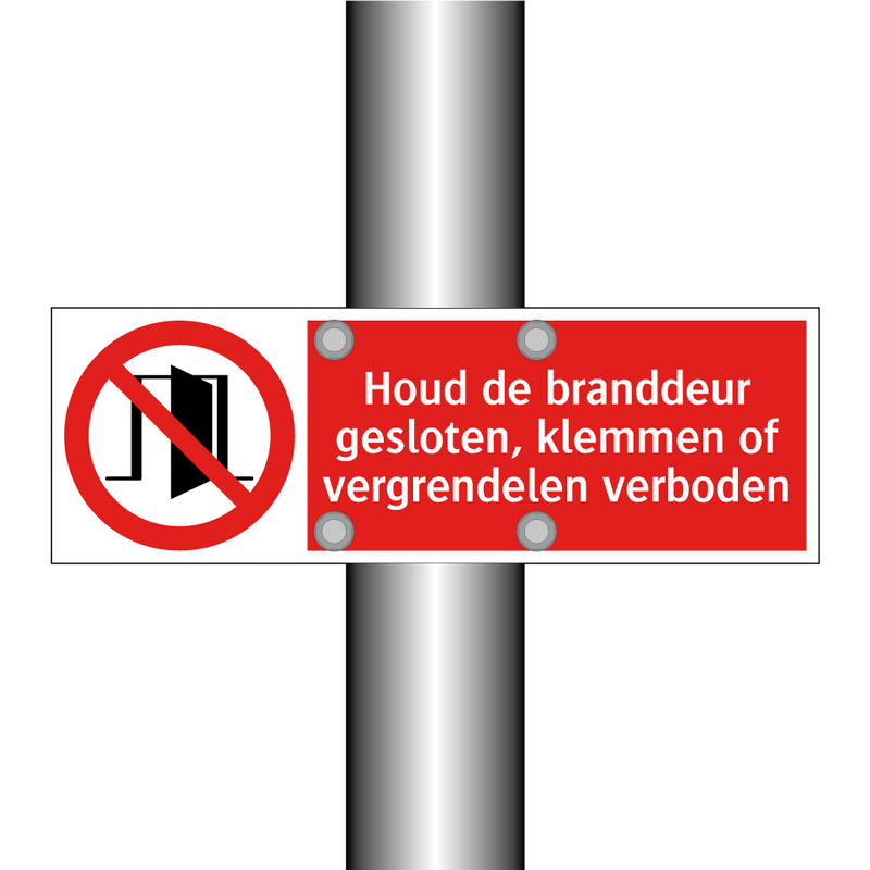Houd de branddeur gesloten, klemmen of vergrendelen verboden