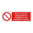 Houd u van het zonnescherm af. Verboden op het zonnedak te blijven