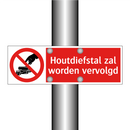 Houtdiefstal zal worden vervolgd