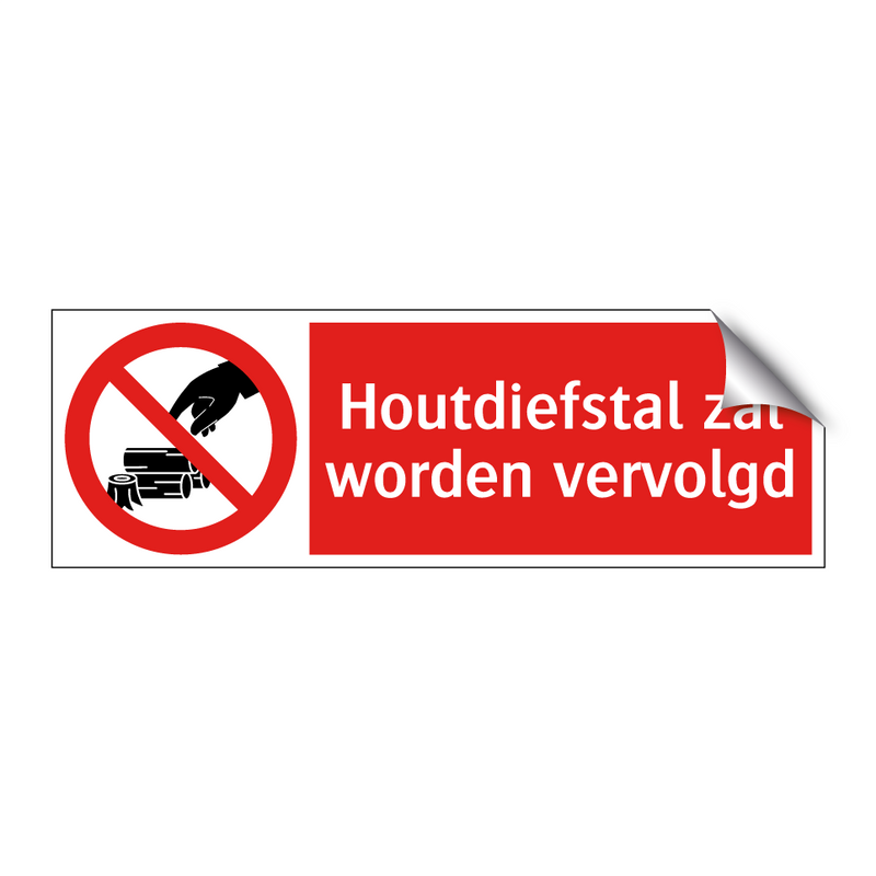 Houtdiefstal zal worden vervolgd