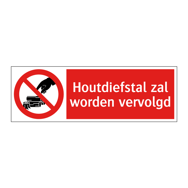 Houtdiefstal zal worden vervolgd