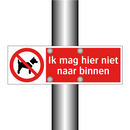 Ik mag hier niet naar binnen