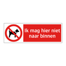 Ik mag hier niet naar binnen