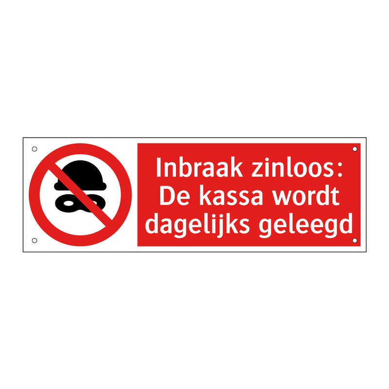 Inbraak zinloos: De kassa wordt dagelijks geleegd