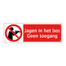 Jagen in het bos - Geen toegang