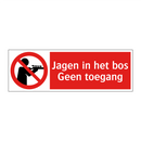 Jagen in het bos - Geen toegang