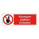 Kauwgom plakken verboden
