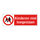 Kinderen niet toegestaan